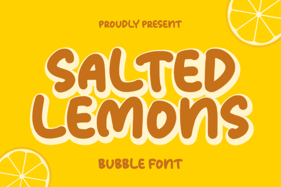 Salted Lemons: A Versatile Font for Building a Strong Brand Identity
