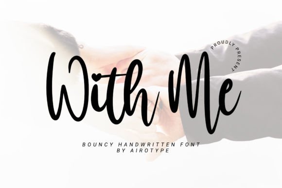 With Me: The Handwritten Script Font That Elevates Campaign Messaging